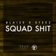 Squad Shit Single