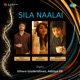 Sila Naalai Single