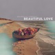 Beautiful Love Single