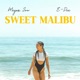 Sweet Malibu Single