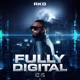 Fully Digital