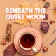 Beneath the Quiet Moon Single