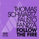 Follow The Fire Single