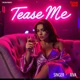 Tease Me Single