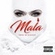 Mala Single