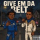 Give Em Da Belt feat Rxchbeeezy Single