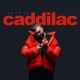 Caddilac Single