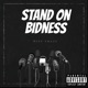 Stand On Bidness Single