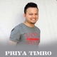 Priya Timro Single