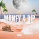 Money Dip Single