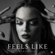 Feels Like Single