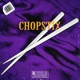 CHOPSTIX Single