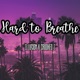 Hard to Breathe feat Crooked i Single