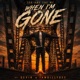 When I m Gone feat Sevin Iambillydee Single