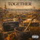 Together update feat Bhadboy Emmy Fhali Space Ell Amin Single