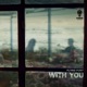 With You Single