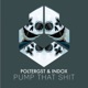 Pump That Shit Single