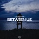 Between Us Single