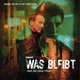 Was bleibt Original Motion Picture Soundtrack