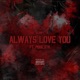Always Love you Scorpz feat Scorpz Single