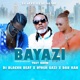 Bayazi They Know feat Ntosh Gazi Dan Kan Single