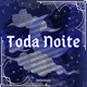 Toda Noite Single