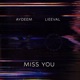 Miss You feat Lieeval Single