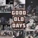 Good Old Days Single