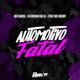 Automotivo Fatal feat Mc Henry Single