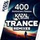 Trance Remixes 400 Anniversary Release