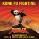 Kung Fu Fighting Single