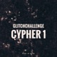 Glitchchallenge Cypher 1 feat Ledjo Junnaf Casso B3lly Single