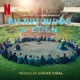 Bienvenidos a Edén Soundtrack De La Serie De Netflix