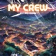 My Crew Single