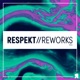 Respekt Reworks Vol 1 Single