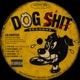 Dog Shit Records Single