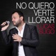 No Quiero Verte Llorar Single