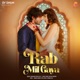 Rab Mil Gaya feat Lavina Israni Prasad Shikhre Single