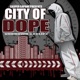 City Of Dope feat Unknown Eclipz Single