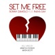 Set Me Free feat Inaya Day Single