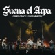 Suena el Arpa feat Oasis Ministry EP