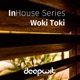 InHouse Series Woki Toki EP