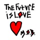 The Future Is Love Single