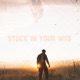 Stuck In Your Web Single