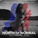North of Normal Original Motion Picture Soundtrack