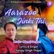 Aarazoo Jinki Thi Single