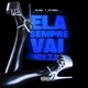 Ela Sempre Vai Voltar feat MC Vine7 Single