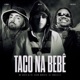 Taco Na Bebê Single