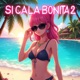 SI CALA BONITA 2 Single