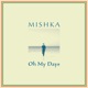Oh My Days Single